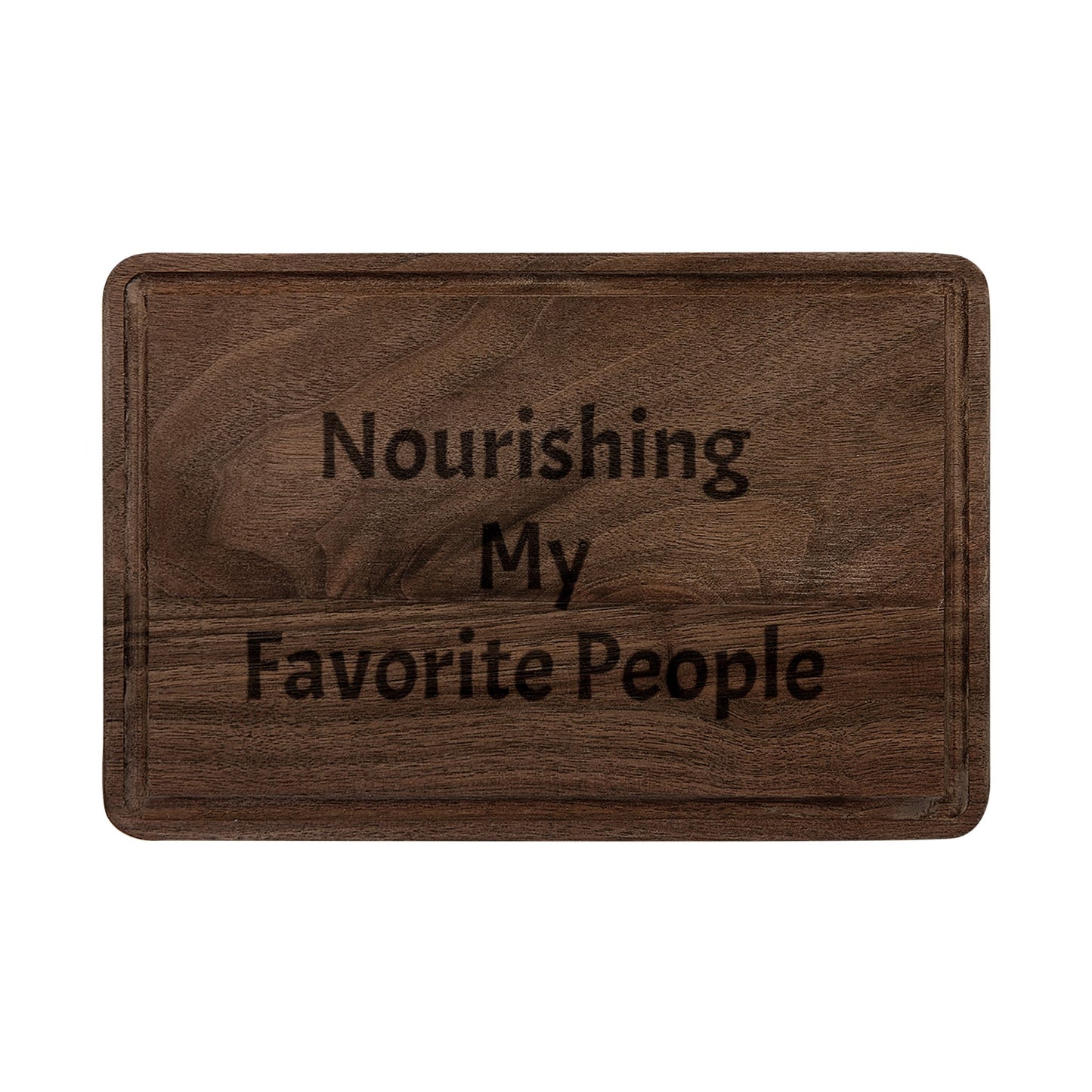 Engraved Cutting Board "Nourishing My Favorite People" Personalized Wooden Serving & Chopping Board