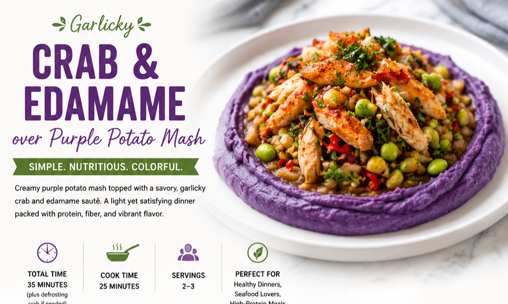 Garlicky Crab & Edamame over Purple Potato Mash Recipe Card